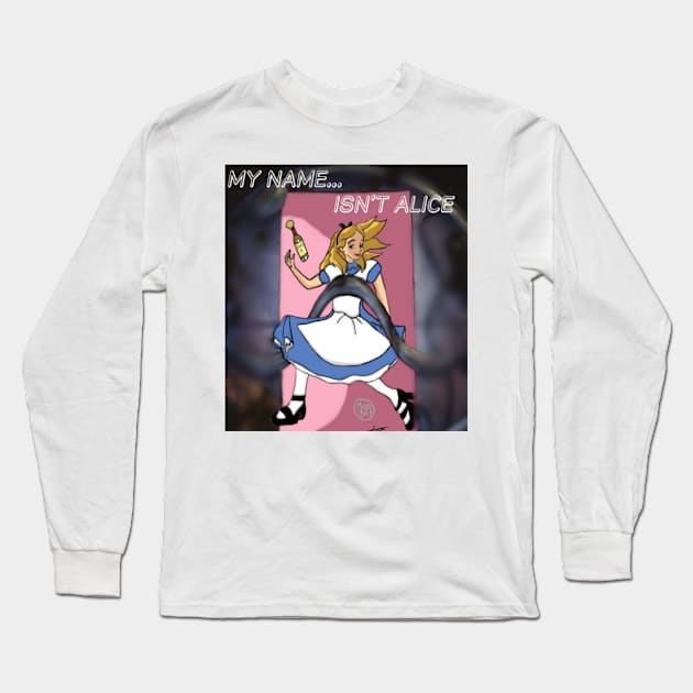 My Name Isn't Alice Long Sleeve T-Shirt by Materiaboitv